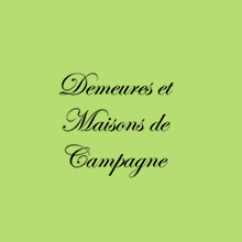 DEMEURES ET MAISONS DE CAMPAGNE